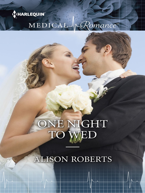 Title details for One Night to Wed by Alison Roberts - Available